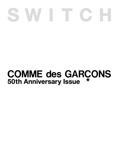 SWITCH special edition COMME des GARCONS 50th Anniversary Issue
