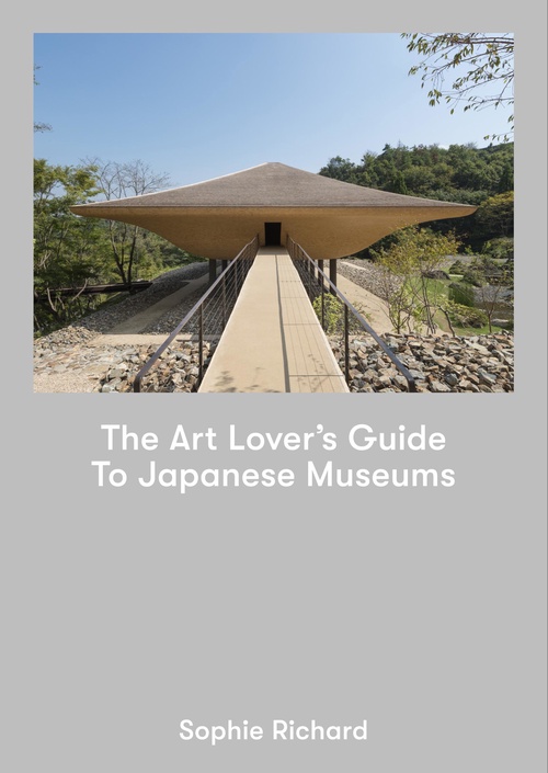 The Art Lover's Guide to Japanese Museums 増補新版 – 丸善ジュンク