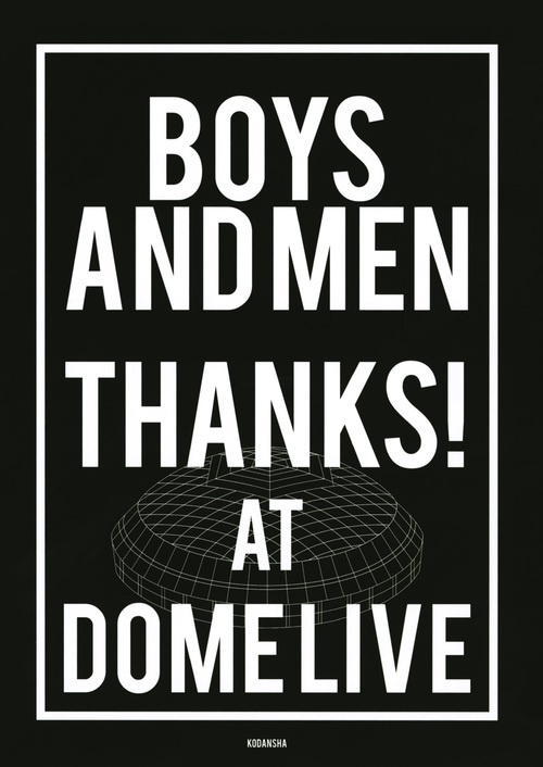 BOYS　AND　MEN　THANKS！　AT　DOME　LIVE　