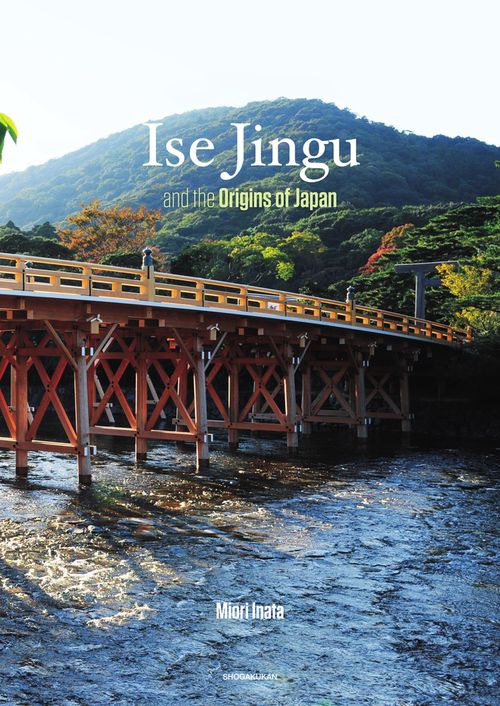 Ise Jingu and the Origins of Japan