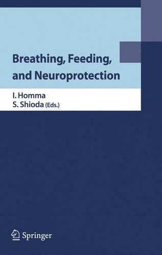 Breathing、Feeding、and Neuroprotection
