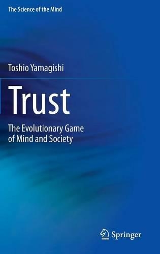 Trust The Evolutionary Game of Mind and Society