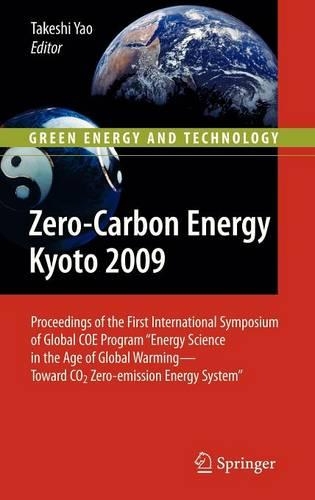 Zero‐Carbon Energy Kyoto 2009 Proceedings of the First International Symposium of Global COE Program "Energy Science in the Age