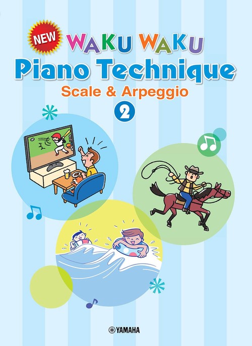 New WAKU WAKU Piano Technique Scales and Arpeggios 2 /English Version