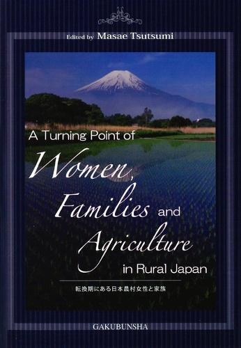 A Turning Point of Women,Families and Agriculture in Rural Japan