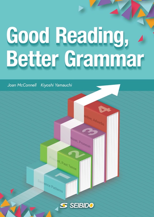 Good Reading, Better Grammar　/　リーディングで深める英文法