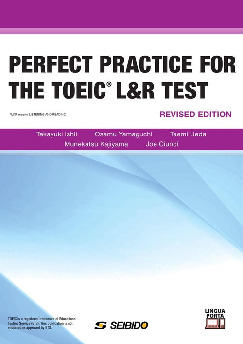 PERFECT PRACTICE FOR THE TOEIC L&R TEST Revised Edition　/　TOEIC L＆R TESTパーフェクト演習　改定新版