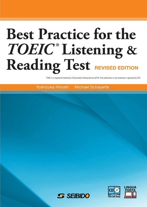 BEST PRACTICE FOR THE TOEIC LISTENING AND READING TEST Revised Edition　/　TOEIC LISTENING AND READING TESTへの総合アプローチ 改訂新版