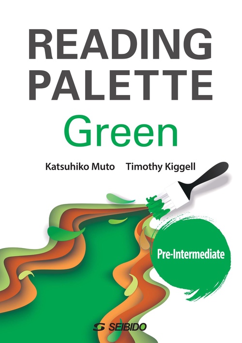Reading Palette Green Pre-Intermediate　/　英文読解への多面的アプローチ<初中級> リーディングスキル