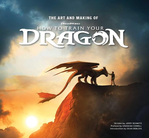 アート＆メイキング・オブ　ヒックとドラゴン〜小説からアニメーション、そして実写化へ〜