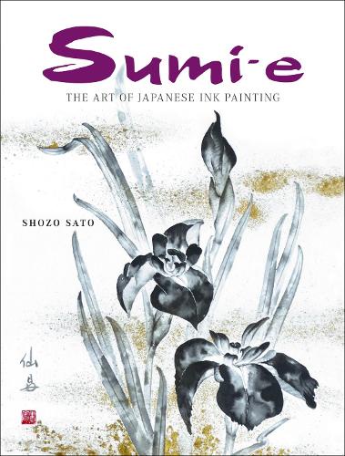 Sumi‐e THE ART OF JAPANESE INK PAINTING