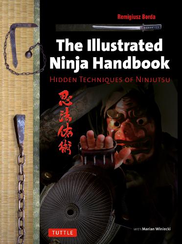The Illustrated Ninja Handbook Hidden Techniques of Ninjutsu