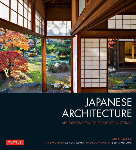 JAPANESE ARCHITECTURE AN EXPLORATION OF ELEMENTS & FORMS PB