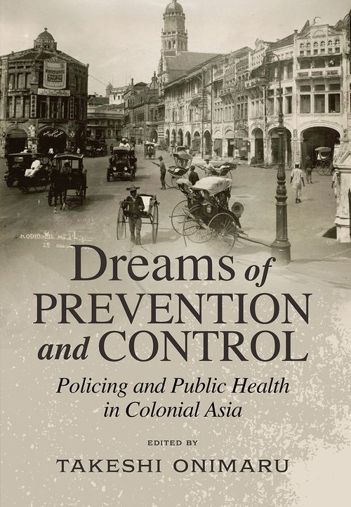 Dreams of Prevention and Control