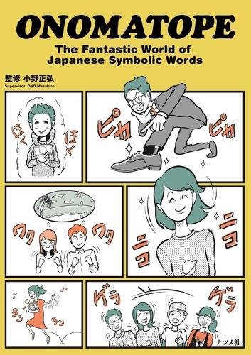 ONOMATOPE The Fantastic World of Japanese Symbolic Words