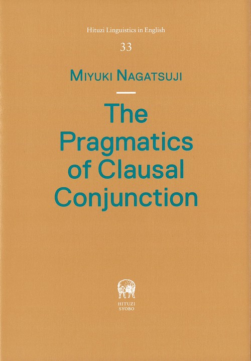 The Pragmatics of Clausal Conjunction
