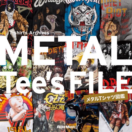 METAL Tee's FILE　メタルTシャツ図鑑