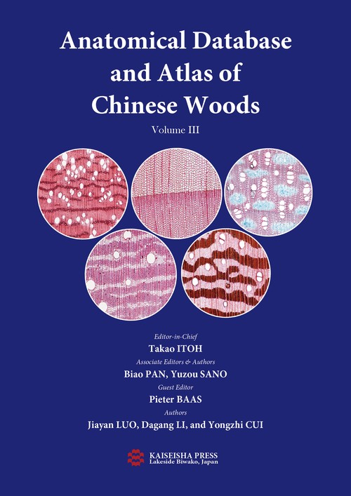 Anatomical Database and Atlas of Chinese Woods Volume III