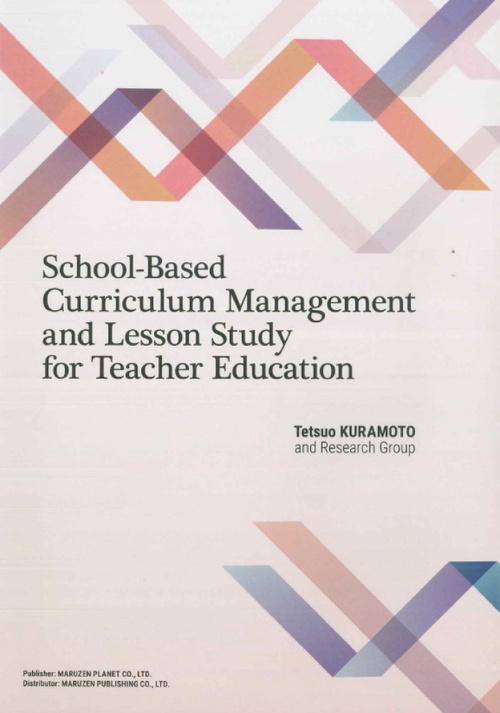 School-Based Curriculum Management and Lesson Study for Teacher Education