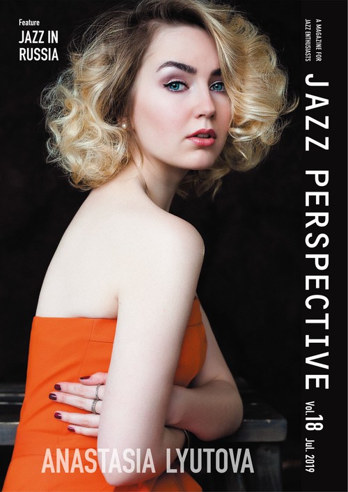 JAZZ PERSPECTIVE A MAGAZINE FOR JAZZ ENTHUSIASTS vol.18(2019July)