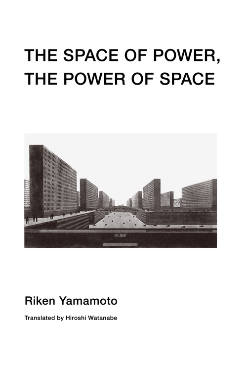 THE SPACE OF POWER, THEPOWER OF SPACE　権力の空間／空間の権力 英語版