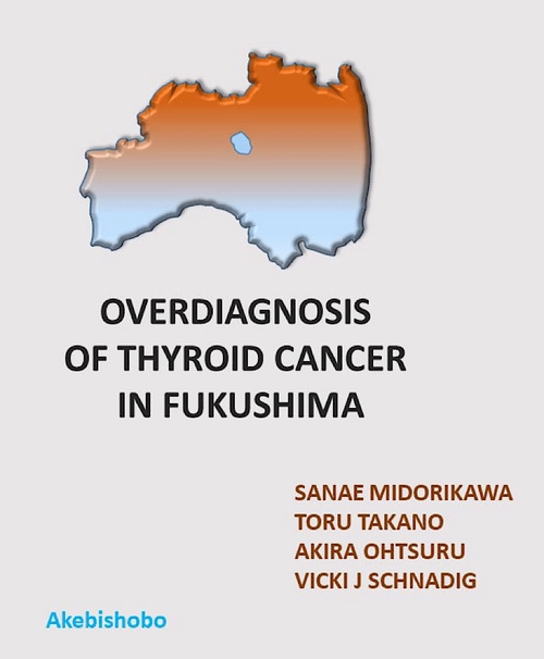 Overdiagnosis of thyroid cancer in Fukushima