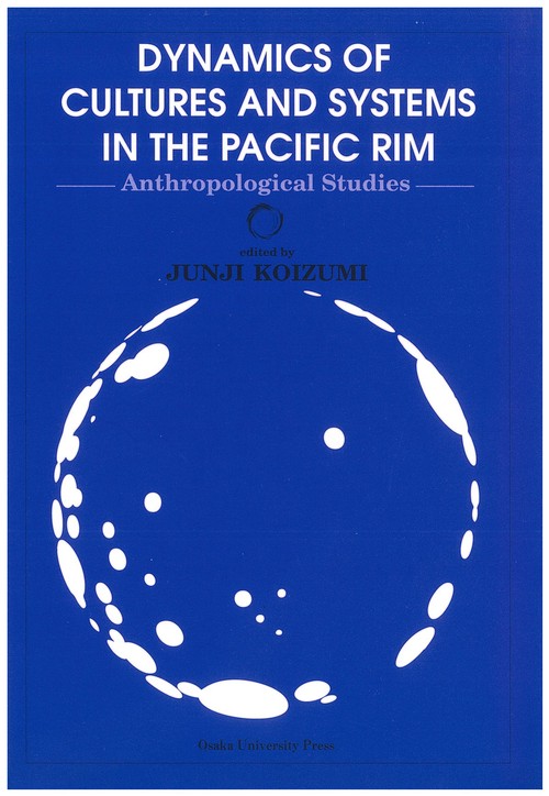 Dynamics of  Cultures and Systems  in the Pacific Rim