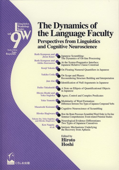 The Dynamics of the Language Faculty Perspectives from Linguistics and Cognitive Neuroscience