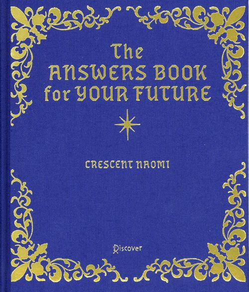 The ANSWERS BOOK for YOUR FUTURE