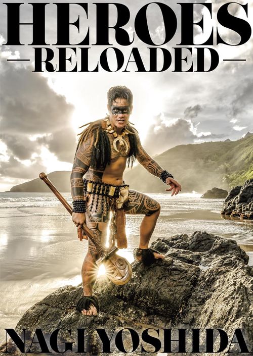 HEROES RELOADED （ヨシダナギBEST作品集）