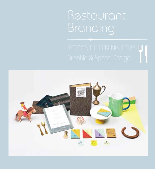 Restaurant Branding ROMANTIC DINING TIME : Graphic & Space Design
